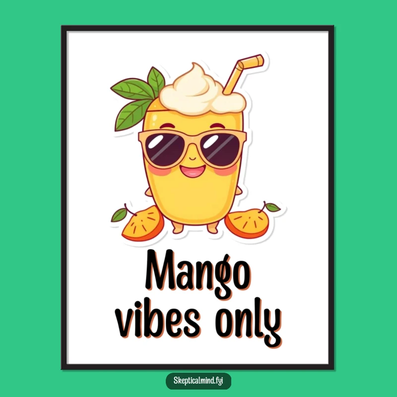 Funny Mango Smoothie Sunglasses Poster, Cool Fruit Character Wall Art Gift