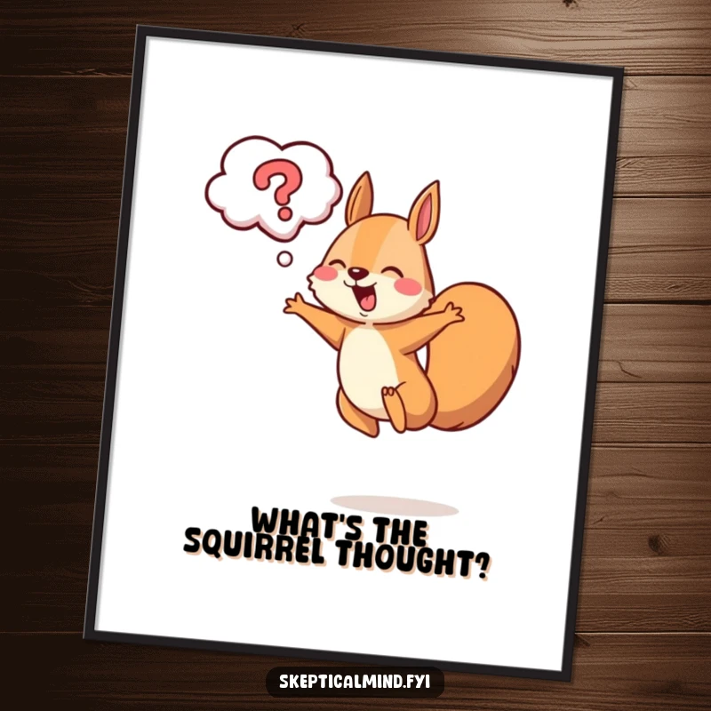Funny Free Printable Wall Art: A cheerful squirrel leaps dynamically with a question mark cloud, symbolizing happy thoughts.
