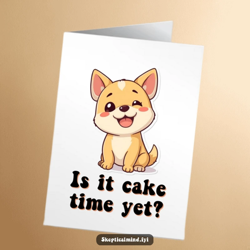 Funny Free Printable Birthday Card: Happy dog tilting head quizzically, cute and humorous downloadable greeting.