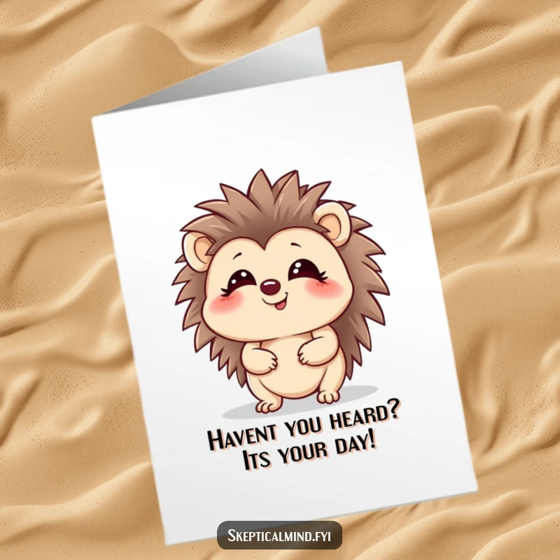 Funny Free Printable Birthday Card: Giggling hedgehog character looking up with playful eyes, cute and funny.