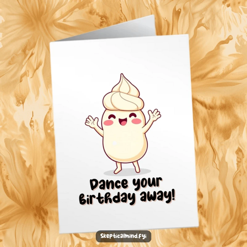 Funny Free Printable Birthday Card: A sour cream character dances ecstatically, waving its tiny arms with uncontainable joy.
