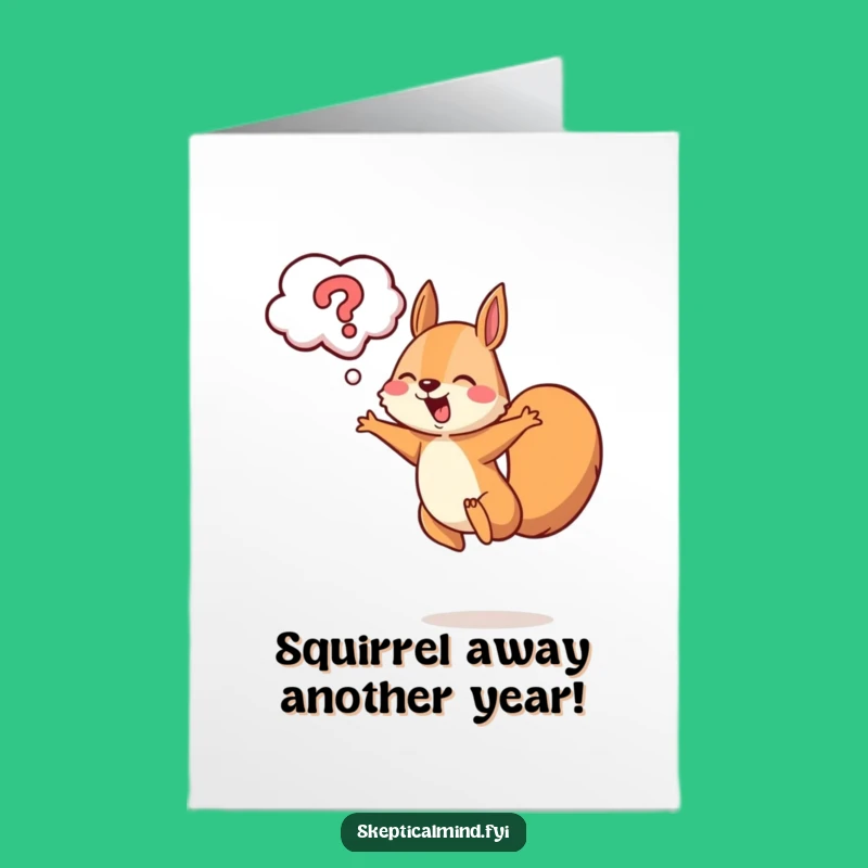 Free Printable Birthday Card: Cheerful Squirrel Leaping Funny Downloadable Gift