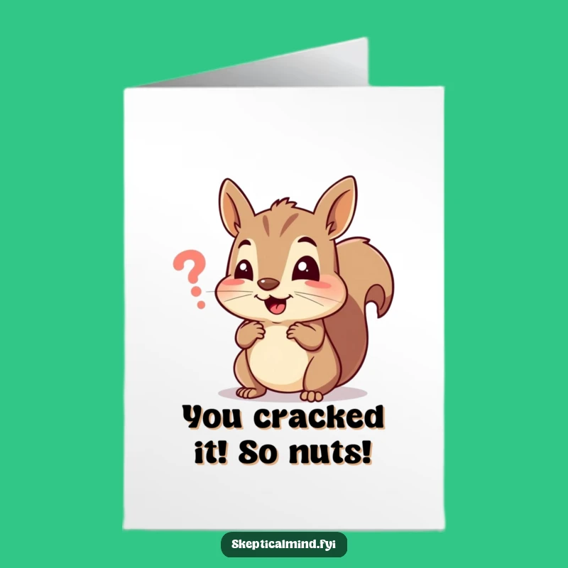 Free Printable Congrats Card: Squirrels Bewildered by Success- Hilarious Downloadable Gift