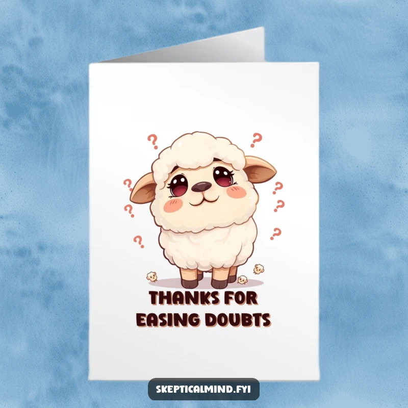 Funny Free Printable Thank You Card showing a fluffy sheep whose doubts have vanished, expressing gratitude.