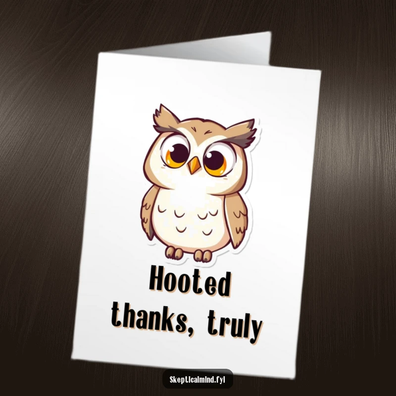 Funny Free Printable Thank You Card: A curious owl with large, questioning eyes tilting its head sideways.